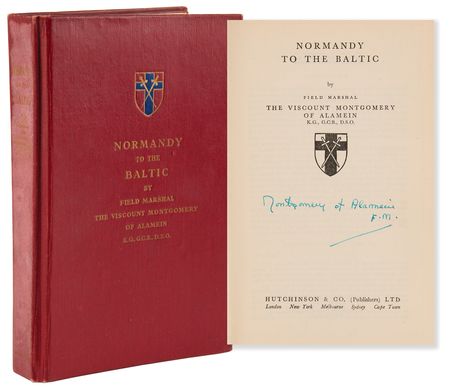 Lot #519 Montgomery of Alamein Signed Book - Normandy to the Baltic - Image 1