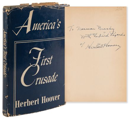 Lot #82 Herbert Hoover Signed Book - America's First Crusade - Image 1