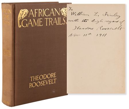Lot #117 Theodore Roosevelt Signed Book - African Game Trails, Presented to an American Conservationist - Image 1