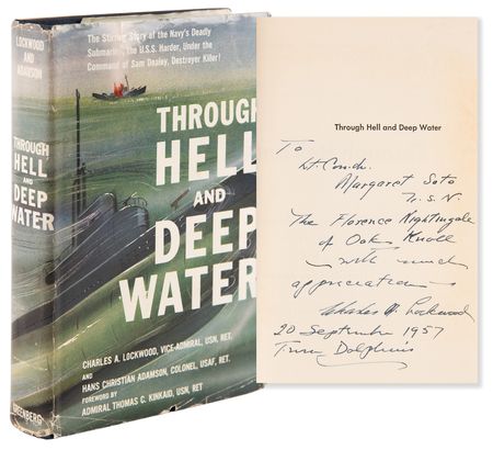 Lot #507 Charles A. Lockwood Signed Book - Through Hell and Deep Water, Presented to 