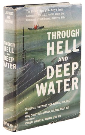 Lot #507 Charles A. Lockwood Signed Book - Through Hell and Deep Water, Presented to 