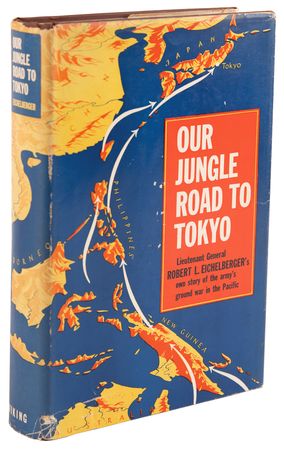 Lot #473 Robert Eichelberger Signed Book - Our Jungle Road to Tokyo - Image 3