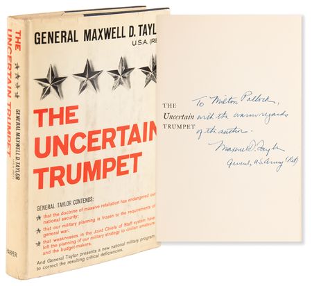 Lot #547 Maxwell D. Taylor Signed Book - The Uncertain Trumpet - Image 1