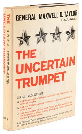 Lot #547 Maxwell D. Taylor Signed Book - The Uncertain Trumpet - Image 3