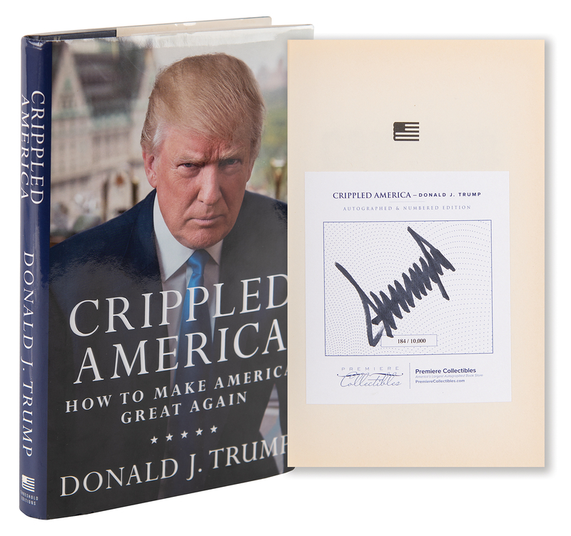 Lot 120 Donald Trump Signed Book - Crippled America (Ltd. Ed. #184/10000)