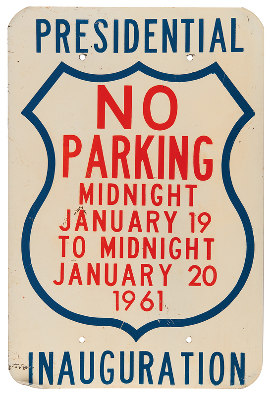 Lot 79 John F. Kennedy Presidential Inauguration 'No Parking' Street Sign