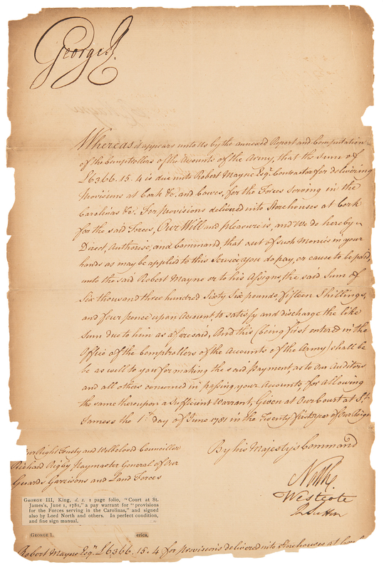 Lot 152 King George III Revolutionary War-Dated Document Signed, Ordering Payment to Resupply Cornwallis's Troops in the Carolinas (1781)