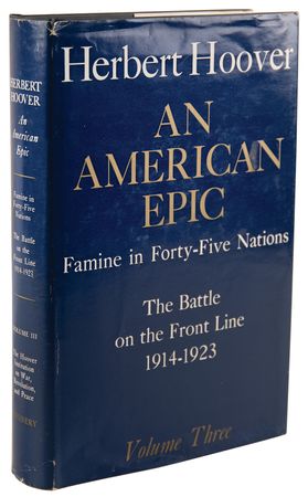 Lot #67 Herbert Hoover Signed Book - An American Epic: Famine in Forty-Five Nations, Vol. 3 - Image 3