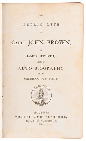 Lot #186 [John Brown] The Public Life of Capt. John Brown by James Redpath - The Influential First Biography of John Brown - Image 2