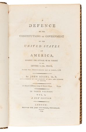 Lot #36 John Adams: History of the Principal Republics in the World - A Defence of the Constitutions of the Government of the United States (Vols. I?III) - Image 2