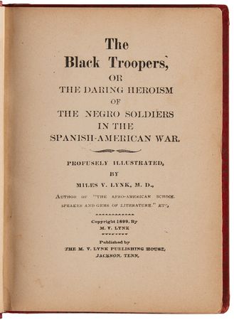Lot #372 Spanish-American War: The Black Troopers, or The Daring Heroism of the Negro Soldier in the Spanish-American War by Miles V. Lynk - Image 2