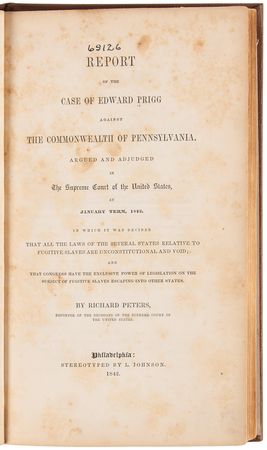 Lot #207 Fugitive Slave Act: Report of the Case of Edward Prigg Against the Commonwealth of Pennsylvania - Image 5
