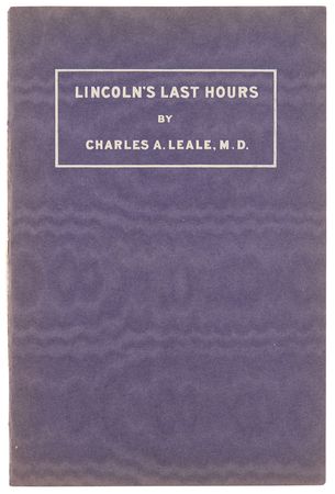 Lot #29 Lincoln's Last Hours by Charles A. Leale - From the Collection of Assassination Researcher Dr. John K. Lattimer - Image 2