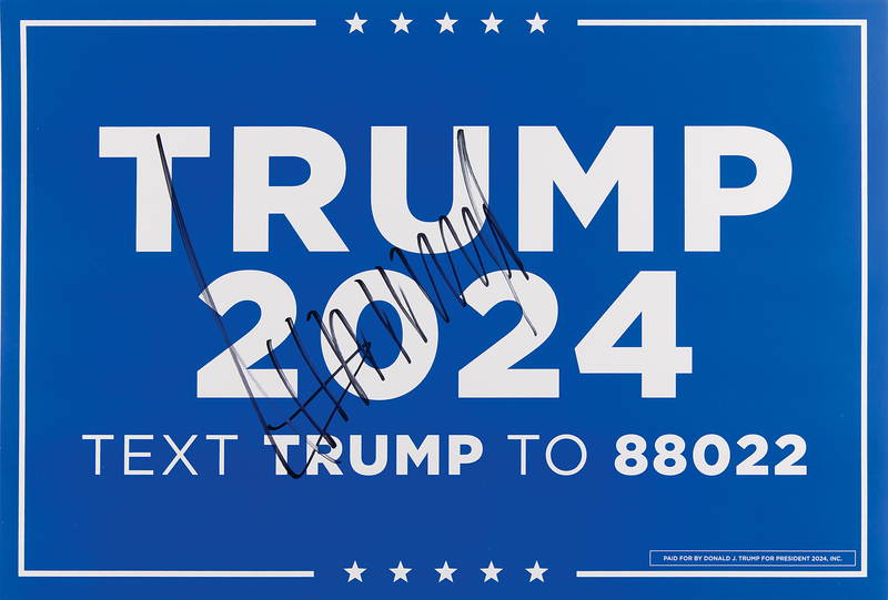 Lot 109 Donald Trump Signed 2024 Presidential Campaign Sign