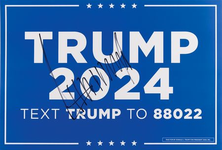 Lot #109 Donald Trump Signed 2024 Presidential Campaign Sign - Image 1