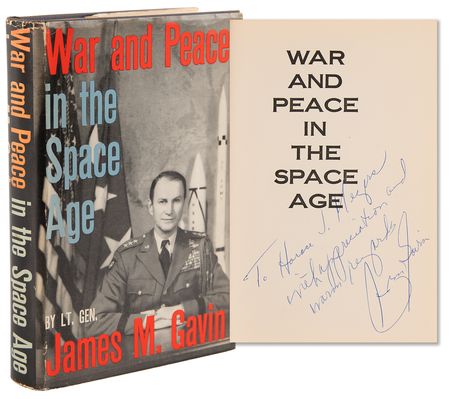 Lot #251 James M. Gavin Signed Book - War and Peace in the Space Age - Image 1