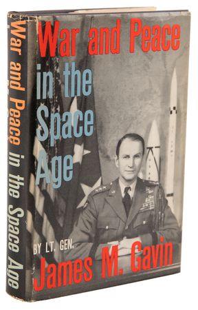 Lot #251 James M. Gavin Signed Book - War and Peace in the Space Age - Image 3