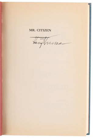 Lot #130 Harry S. Truman Signed Book - Mr. Citizen - Image 4