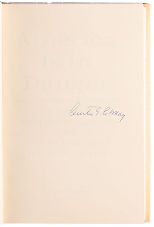 Lot #442 Curtis LeMay Signed Book - America Is In Danger - Image 4