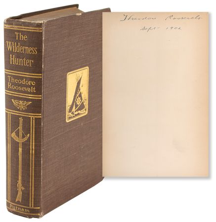Lot #19 Theodore Roosevelt Signed Book as President - The Wilderness Hunter (Alleghany Edition) - Image 1