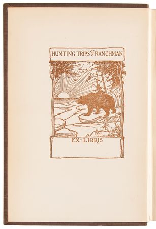 Lot #20 Theodore Roosevelt Signed Book - Hunting Trips of a Ranchman (Alleghany Edition) - Image 4