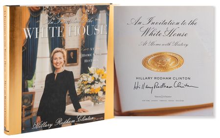 Lot #54 Hillary Clinton Signed Book - An Invitation to the White House - Image 1