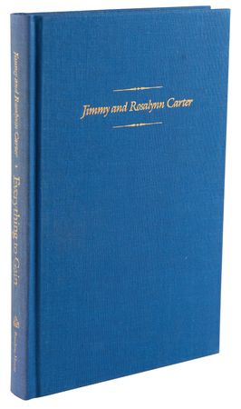 Lot #49 Jimmy and Rosalynn Carter Signed Book - Everything to Gain (Ltd. Ed. #380/500) - Image 3