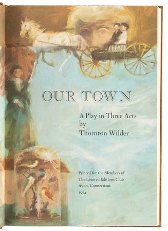 Lot #643 Thornton Wilder Signed Book - Our Town (Ltd. Ed. #1447/2000) - Image 5