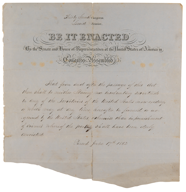 Lot 7007 Abolition: 'Engrossed Bill' Draft of the Territorial Slavery Act of 1862, Prohibiting Slavery in All U.S. Territories