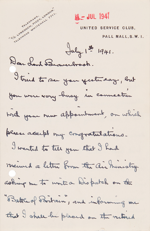 Lot 7020 Hugh Dowding World War II-Dated Autograph Letter Signed to Lord Beaverbrook, on Preparing His 