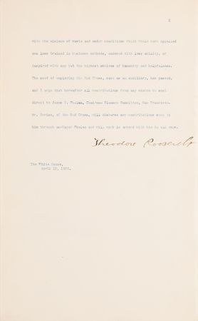Lot #7011 Theodore Roosevelt (2) Typed Manuscripts Signed as President on the Red Cross Response to the 1906 San Francisco Earthquake, with Clara Barton ALS: 