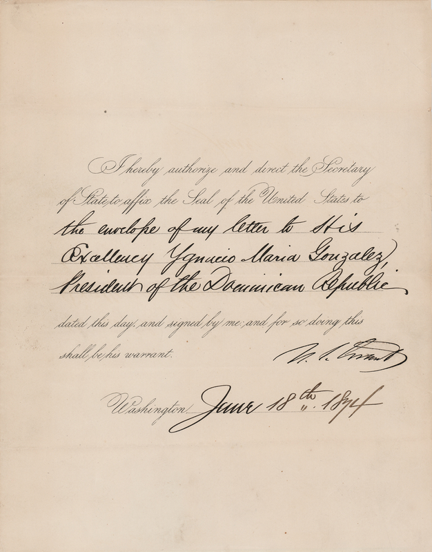 Lot 11 U. S. Grant Document Signed as President, Sending a Letter to the President of the Dominican Republic