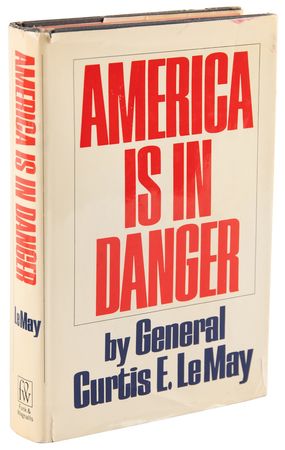 Lot #268 Curtis LeMay Signed Book - America Is In Danger - Image 3