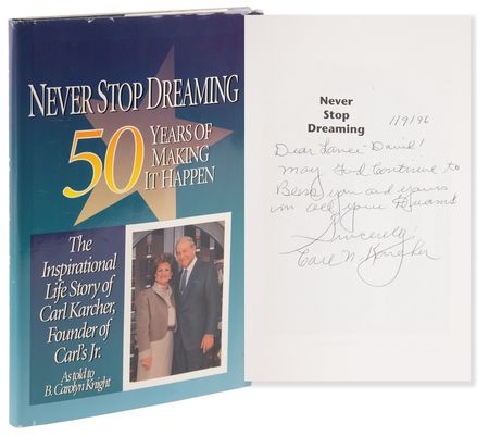 Lot #180 Carl Karcher Signed Book - Never Stop Dreaming - Image 1
