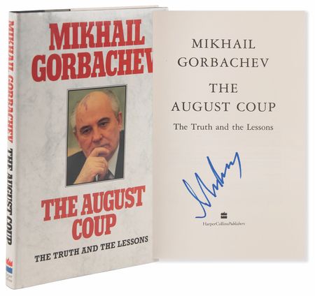 Lot #169 Mikhail Gorbachev Signed Book - The August Coup - Image 1