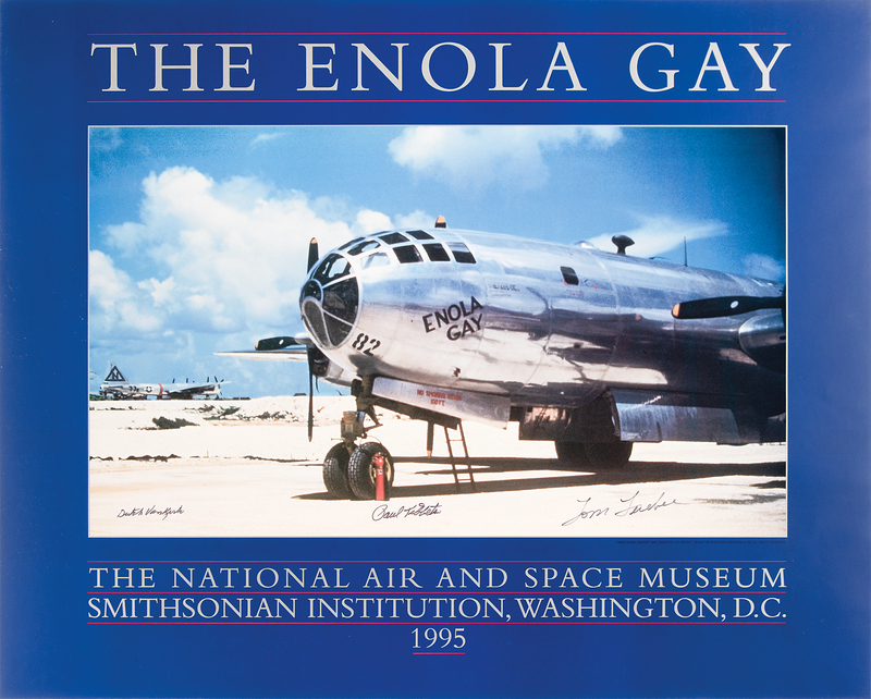 Lot 476 Enola Gay Signed Poster - Paul Tibbets, Tom Ferebee, and Dutch Van Kirk (30? x 24?)