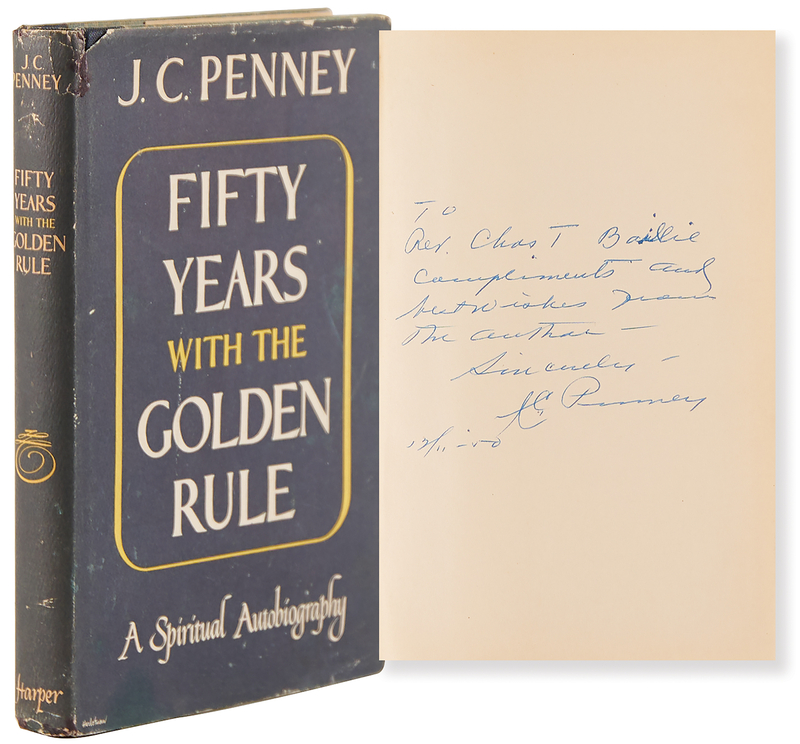 Lot 388 J. C. Penney Signed Book - Fifty Years with the Golden Rule