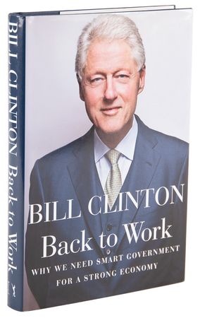 Lot #85 Bill Clinton Signed Book - Back to Work - Image 3