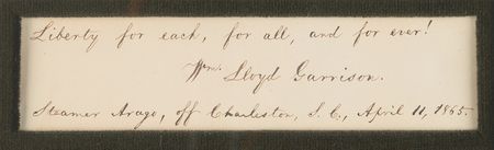 Lot #337 William Lloyd Garrison Autograph Quote Signed - 
