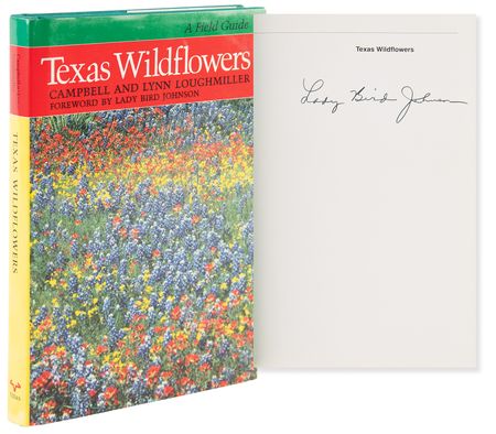 Lot #119 Lady Bird Johnson Signed Book - Texas Wildflowers: A Field Guide - Image 1