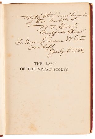 Lot #289 William F. 'Buffalo Bill' Cody Signed Book - The Last of the Great Scouts - Image 4