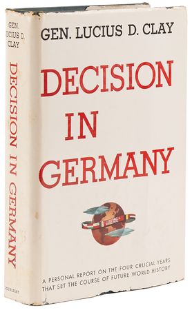 Lot #467 Lucius D. Clay Signed Book - Decision in Germany - Image 3