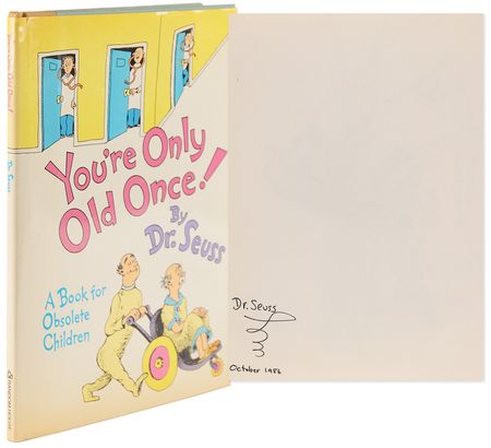 Lot #651 Dr. Seuss Signed Book - You're Only Old