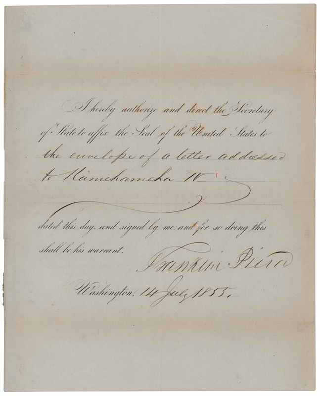 Lot 47 President Franklin Pierce Sends a Letter to the New Hawaiian King, Kamehameha IV