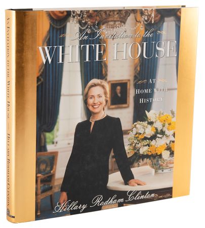 Lot #30 Hillary Clinton Signed Book - An Invitation to the White House - Image 3