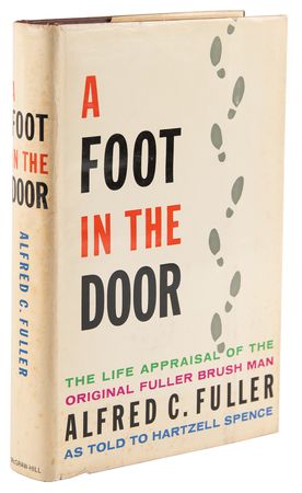 Lot #313 Alfred C. Fuller Signed Book - A Foot in the Door - Image 3