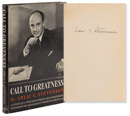 Lot #365 Adlai Stevenson Signed Book - Call to Greatness - Image 1