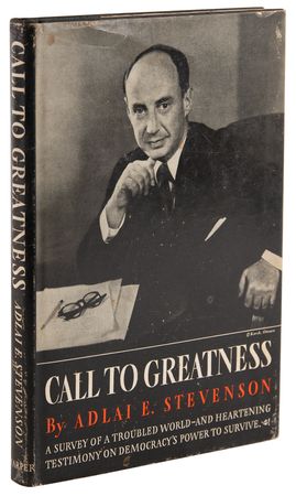 Lot #365 Adlai Stevenson Signed Book - Call to Greatness - Image 3