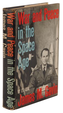 Lot #394 James M. Gavin Signed Book - War and Peace in the Space Age - Image 3