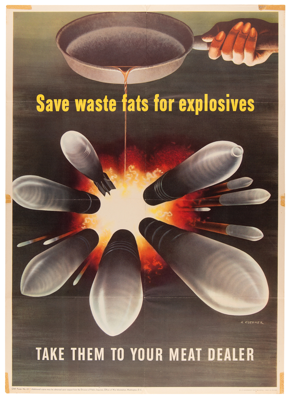 Lot 504 World War II Poster: 'Save Waste Fats for Explosives' (1943)